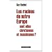 Les racines de notre Europe sont-elles chr�tiennes et musulmanes ?