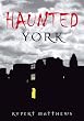Haunted York