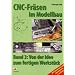 Selig, Christoph, Bd.3 : Von der Idee zum fertigen Werkst�ck