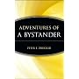 Adventures of a Bystander by Peter F. Drucker