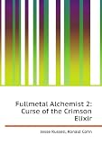 Fullmetal Alchemist 2: Curse of the Crimson Elixir