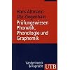 Pr�fungswissen Phonetik, Phonologie, Graphemik: Arbeitstechniken - Klausurfragen - L�sungen: Arbeitstechniken - Klausufragen - L�sungen