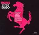HORSE MEAT DISCO