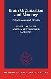 Brain Organization and Memory: Cells, Systems, and Circuits
