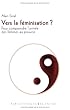 Vers la f�minisation ? : D�montage d'un complot antid�mocratique