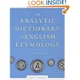 An Analytic Dictionary of English Etymology: An Introduction
