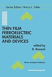 Thin Film Ferroelectric Materials and Devices (Electronic Materials: Science & Technology)