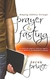 Shaping History Through Prayer and Fasting