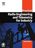 Practical radio engineering and telemetry for industry