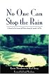 No One Can Stop the Rain: A Chronicle of Two Foreign Aid Workers during the Angolan Civil War