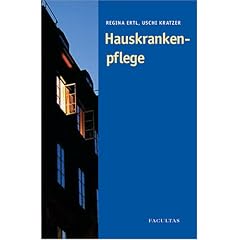 Hauskrankenpflege. Wissen - planen - umsetzen