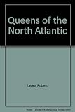 The Queens of the North Atlantic