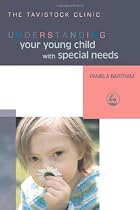 Understanding Your Young Child with Special Needs (Understanding Your Child) (Understanding Your Child Series)
