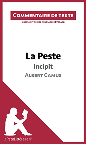 La Peste de Camus - Incipit: Commentaire de texte (French Edition)