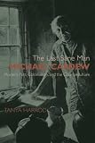 The last sane man : Michael Cardew : modern pots, colonialism and the counterculture