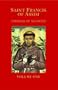 St. Francis of Assisi: Writings and Early Biographies : English Omnibus of the Sources for the Life of St. Francis