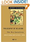 Philosophy of Religion: The Big Questions (Philosophy: The Big Questions)