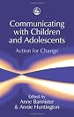 Communicating With Children and Adolescents: Action for Change
