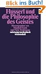 Husserl und die Philosophie des Geist...