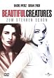 Beautiful Creatures - Zum Sterben sch�n...!