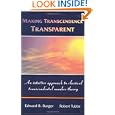 Making Transcendence Transparent: An intuitive approach to classical transcendental number theory by Edward B. Burger and Robert Tubbs