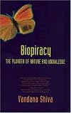 Biopiracy: The Plunder of Nature and Knowledge