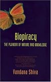 Biopiracy: The Plunder of Nature and Knowledge