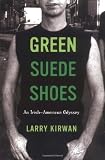 Green Suede Shoes: An Irish-American Odyssey