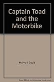 Captain Toad and the motorbike