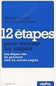 12 &eacute;tapes pour trouver un emploi