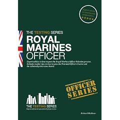 Royal Marines Officer Workbook: How to Pass the selection process including POC, AIB, Interview Questions, Planning Exercises and Scoring Criteria (Testing Series)