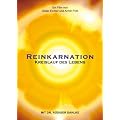 Reinkarnation - Kreislauf des Lebens