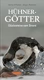 H�hnerg�tter: Gl�ckssteine vom Strande