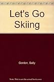 Let's go skiing