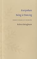 Everywhere Being is Dancing: Twenty Pieces of Thinking