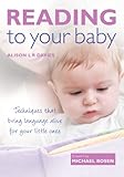 Reading to your baby : techniques that bring language alive for your little ones
