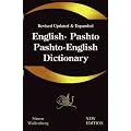 English - Pashto, Pashto - English Dictionary: A Modern Dictionary of the Pakhto, Pushto, Pukhto Pashtoe, Pashtu, Pushtu, Pushtoo, Pathan, or Afghan Language