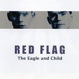 Red Flag - The Eagle and Child