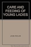 The care and feeding of young ladies