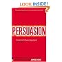 Persuasion: The Art of Influencing People