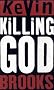 Killing God