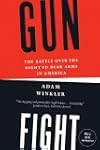 Gunfight: The Battle Over the Right t...