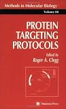 Protein Targeting Protocols (Methods in Molecular Biology)