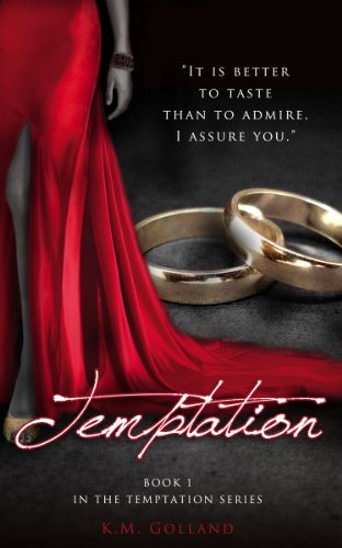 Temptation (The Temptation Series #1) by K.M. Golland