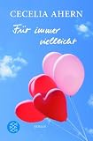 F&uuml;r immer vielleicht - Cecelia Ahern