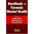 Handbook on Forensic Mental Health by  Keith Soothill, Paul Rogers, and Mairead Dolan