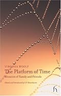 The Platform of Time: Memoirs of Family and Friends (Non Fiction)