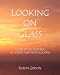 Looking on Glass: Icons of Sky and Sea in Words and Photographs