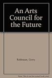 An Arts Council for the future