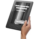 Become a Freelance Online Marketing Consultant (Consulting Exposed: Secrets to Online Marketing Consulting)